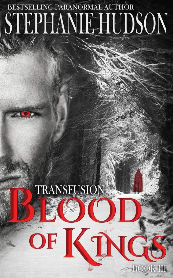 Blood of Kings: Transfusion Book 3