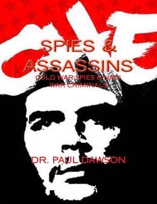 Spies & Assassins: Cold War Spies & Nazi War Criminals