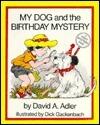 My Dog and the Birthday Mystery