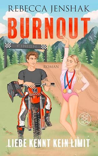 Burnout - Liebe kennt kein Limit: Sports Romance meets Biker Boy (Holland Brothers 1)