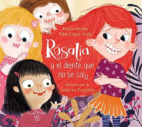 RosalÍa y el Diente que No se CaÍa
