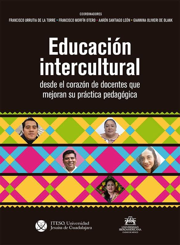 Educación Intercultural desde el Corazón de Docentes que Mejoran su Práctica Pedagógica