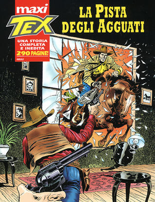 Maxi Tex n. 9: La pista degli agguati