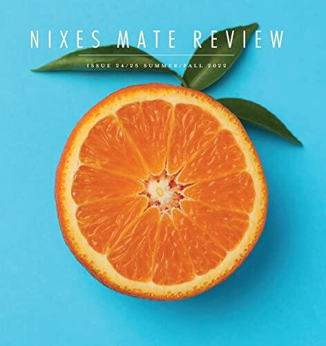 Nixes Mate Review (Issue 24/25 Summer/Fall 2022)