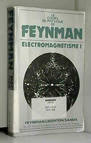 Le Cours de Physique de Feynman: Électromagnétisme 1