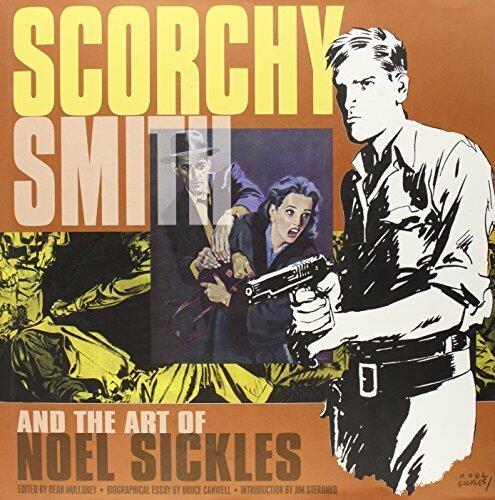 Scorchy Smith and the Art of Noel Sickles (2008) Hardcover