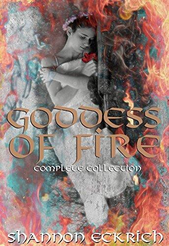 Goddess of Fire: Complete Collection (Burn, Smolder, Ignite, Inferno, Fire, and Ice): Goddess of Fire: Burn, Smolder, Ignite, Inferno, Fire, and Ice