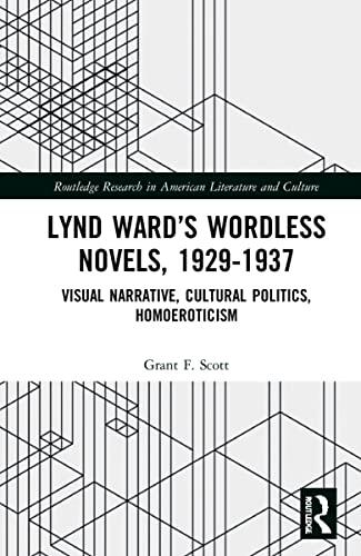 Wordless Novels (1929-1937): Visual Narrative, Cultural Politics, Homoeroticism