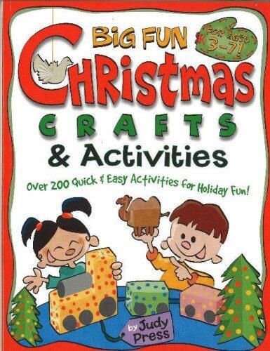 Big Fun Christmas Crafts & Activities: Celebrate the Winter Holidays With Acts of Kindness, Handmade Gifts, Games & More