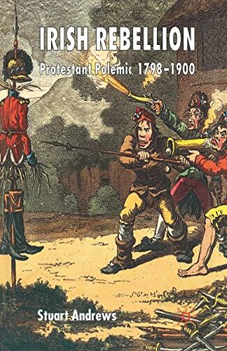 Irish Rebellion: Protestant Polemic (1798-1900)
