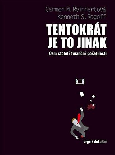 Tentokrát je to jinak: Osm století finanční pošetilost
