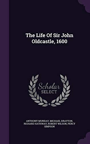 The Life Of Sir John Oldcastle, 1600
