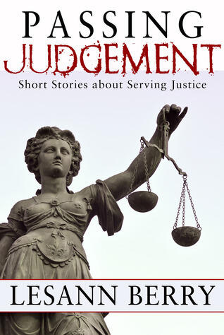Passing Judgement, Short Stories about Serving Justice