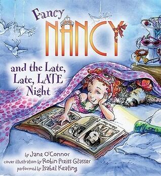 Fancy Nancy and the Late, Late, LATE Night