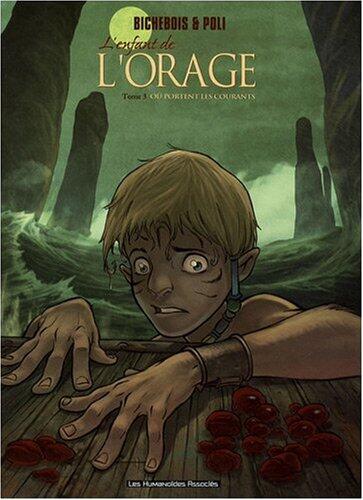 L'Enfant de l'Orage (T03): Où Portent les Courants