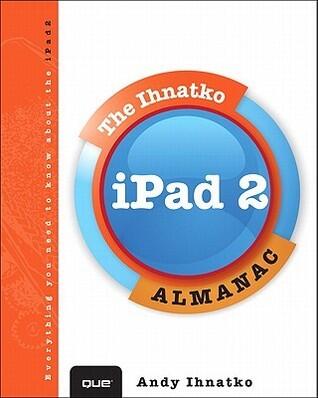 The Ihnatko iPad 2 Almanac