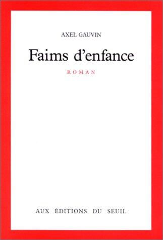 Faims d'enfance