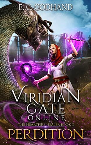 Viridian Gate Online: Perdition: A litRPG Adventure
