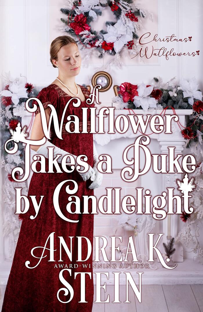 A Wallflower Takes a Duke by Candlelight