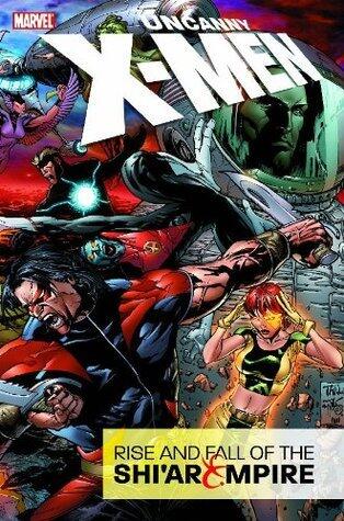 Uncanny X-Men: Rise and Fall of the Shi'ar Empire