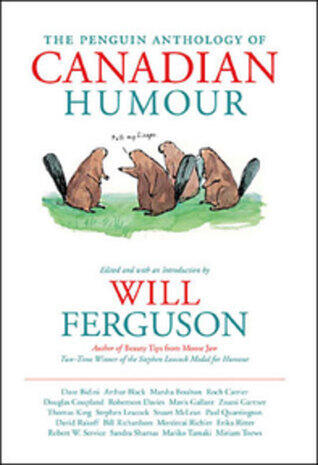 The Penguin Anthology of Canadian Humour