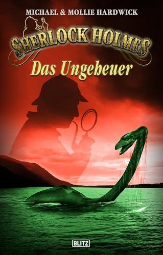 Sherlock Holmes - Neue Fälle 36: Das Ungeheuer (Sherlock Holmes - Neue Fälle (Historische Kriminalromane) 3036)
