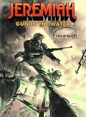 Jeremiah: Gun in the Water