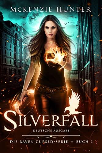 Silverfall - Deutsche Ausgabe (Die Raven Cursed 2)