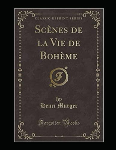 Scènes de la vie de bohème Annoté