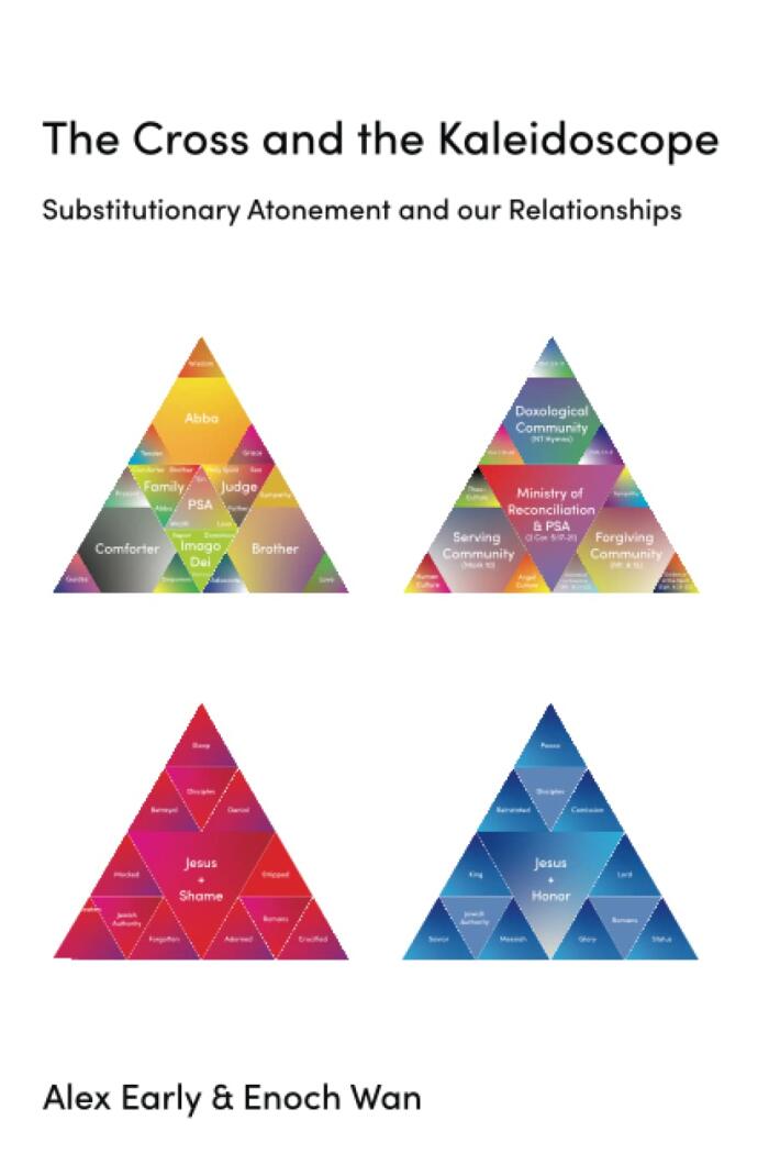 The Cross and the Kaleidoscope: Substitutionary Atonement and our Relationships