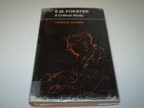 E. M. Forster: A Critical Study