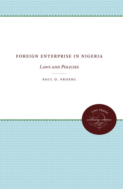 Foreign Enterprise in Nigeria: Laws and Policies
