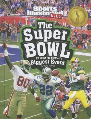 The Super Bowl: All about Pro Football's Biggest Event