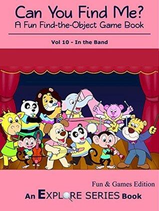 Can You Find Me in the Band: A Fun "Can You Find Me?" Puzzle Game Book