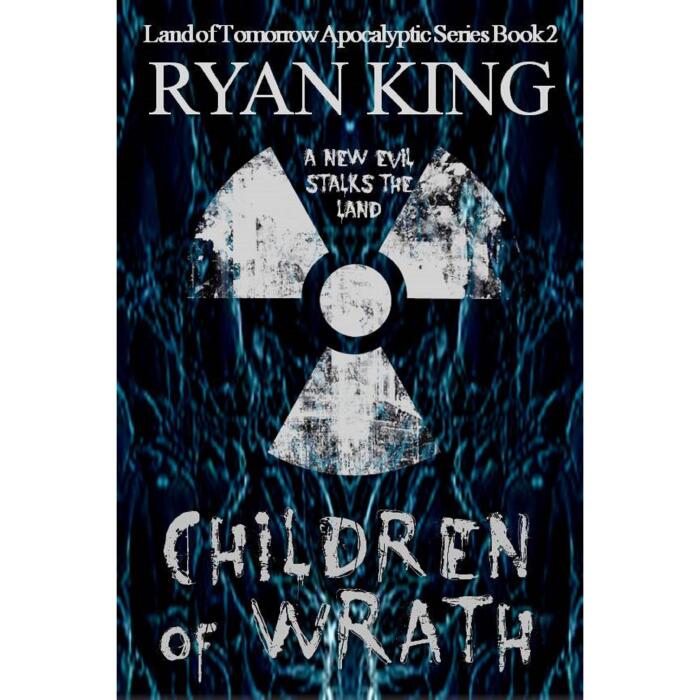 Children of Wrath: Book 2 of Post-Apocalyptic Series