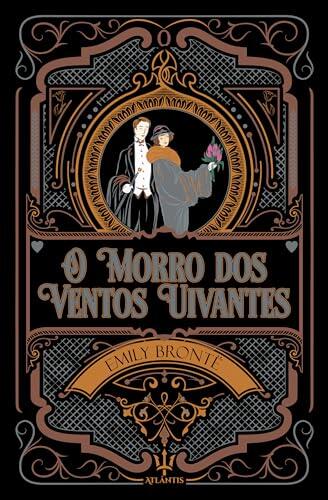 Livro Morro dos Ventos Uivantes - Editora Atlantis