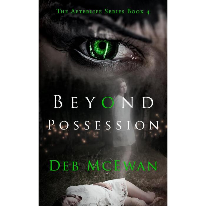 Beyond Possession: The Afterlife Series Book 4: