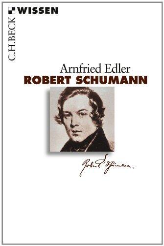 Robert Schumann (Beck'sche Reihe 2474)