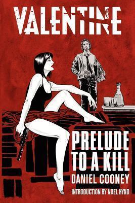 Valentine: Prelude To A Kill