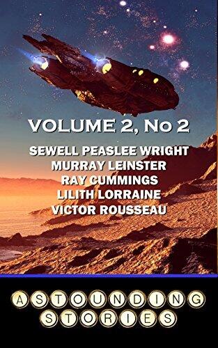 Astounding Stories - Volume 2, No. 2: Volume 2, Number 2