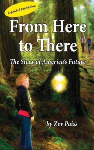 From Here to There: The Story of America's Future