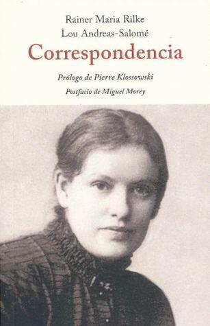 Correspondencia: Rainer Maria Rilke y Lou Andreas-Salomé