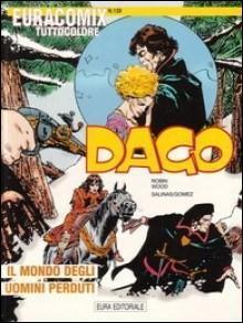 Dago n. 32: Il mondo degli uomini perduti