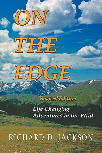 On the Edge: Life Changing Adventures in the Wild
