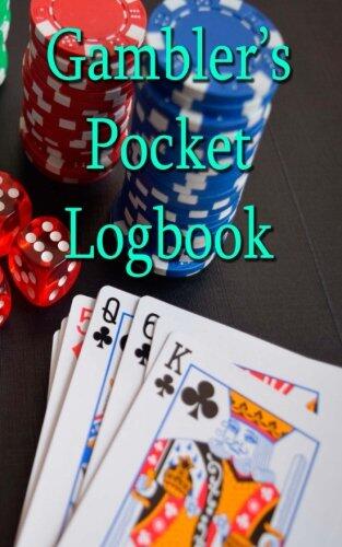 Gambler's Pocket Logbook: A Handy 5" x 8" Record Book