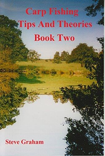 Carp Fishing Tips And Theories - Book Two