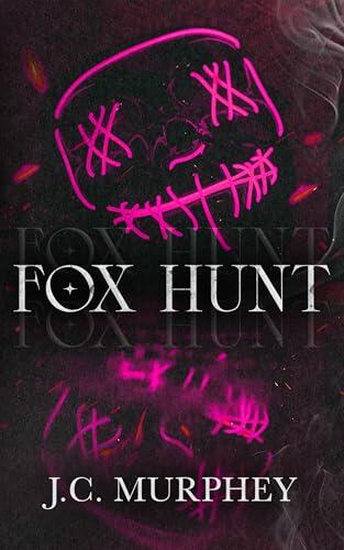 Fox Hunt: A Mafia Shifter Dark Romance: Book 1 of the Hunter Duet
