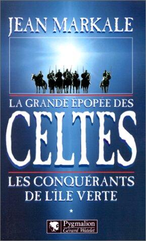 LA GDE EPOPEE DES CELTES T1 CONQUERANTS