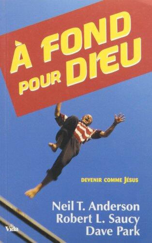 A fond pour Dieu