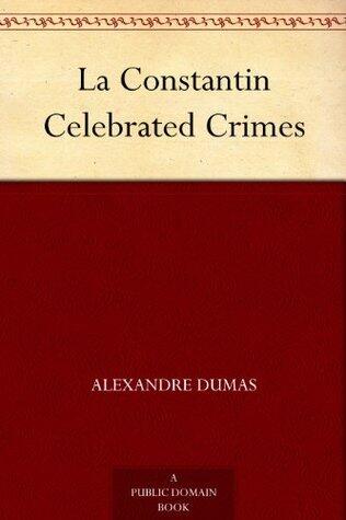 La Constantin Celebrated Crimes
